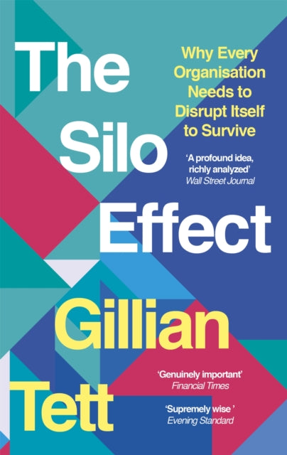 The Silo Effect: Why Every Organisation Needs to Disrupt Itself to Survive