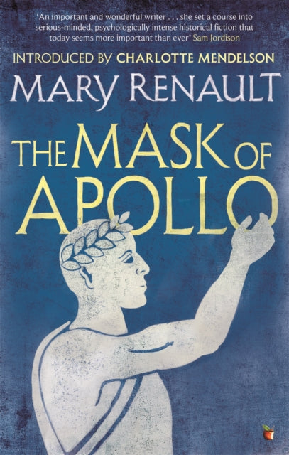 The Mask of Apollo: A Virago Modern Classic