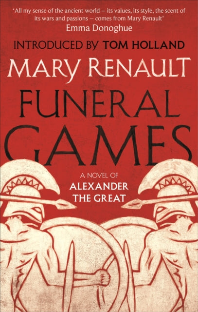 Funeral Games: A Novel of Alexander the Great: A Virago Modern Classic