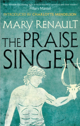 The Praise Singer: A Virago Modern Classic