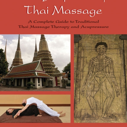Encyclopedia of Thai Massage: A Complete Guide to
