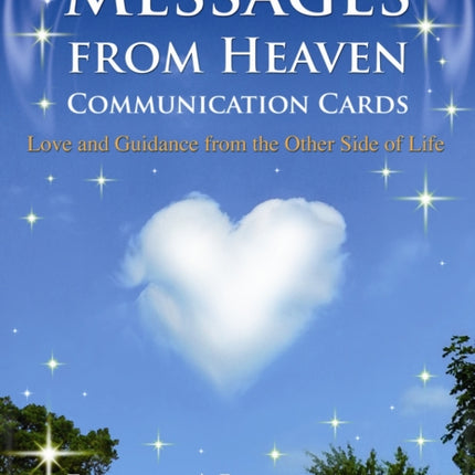 Messages from Heaven Communication Cards: Love & Guidance from the Other Side of Life