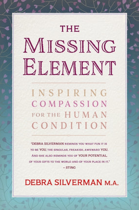 The Missing Element: Inspiring Compassion for the Human Condition