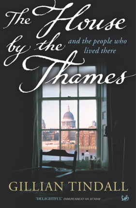 The House By The Thames: And The People Who Lived There