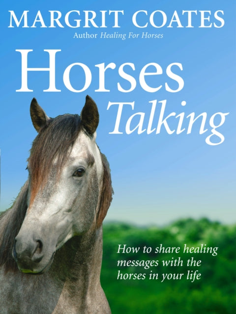 Horses Talking: How to share healing messages