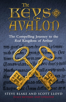 The Keys To Avalon: The Compelling Journey To The