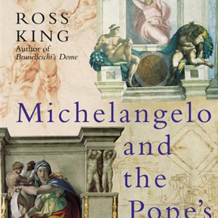 Michelangelo And The Pope's Ceiling