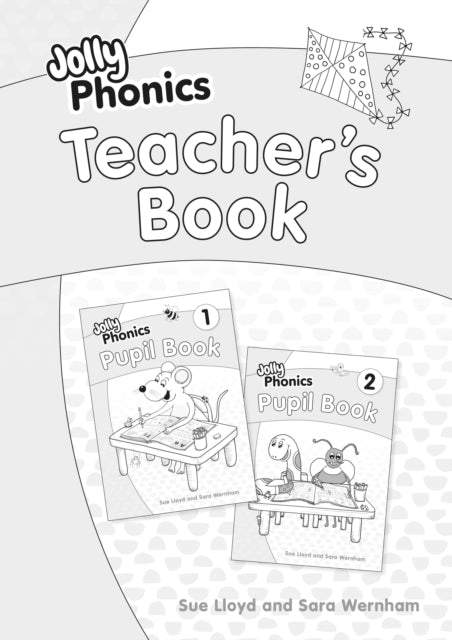 Jolly Phonics Teacher's Book: in Precursive Letters (British English edition)