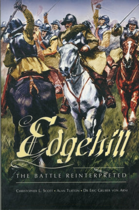 Edgehill: the Battle Reinterpreted