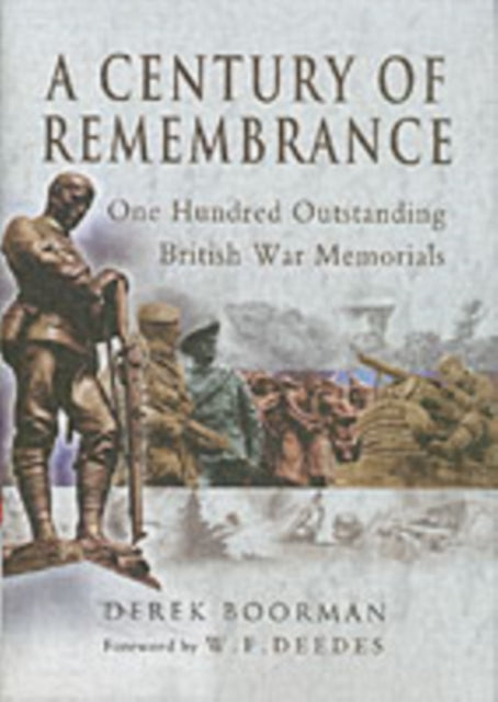 Century of Remembrance One Hundred Outstanding British War Memorials