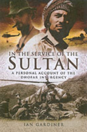 In the Service of the Sultan: A First Hand