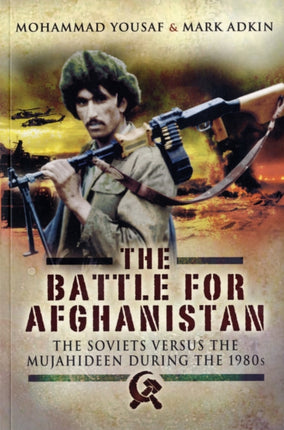 Battle for Afghanistan: 1979-1989