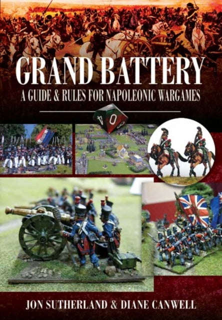 Grand Battery: a Guide and Rules for Napoleonic Wargames