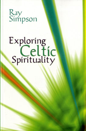 Exploring Celtic Spirituality