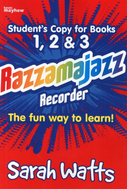 Razzamajazz Recorder - Student Books 1, 2 & 3: The Fun and Exciting Way to Learn the Recorder