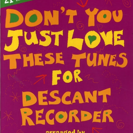 Dont You Just Love These Tunes for Descant Recorder Book and CD