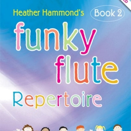 Funky Flute Book 2  Repertoire Pupils Book