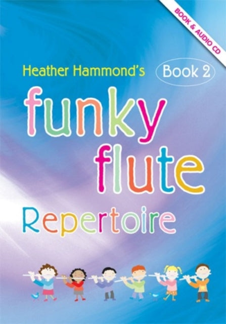 Funky Flute Book 2  Repertoire Pupils Book