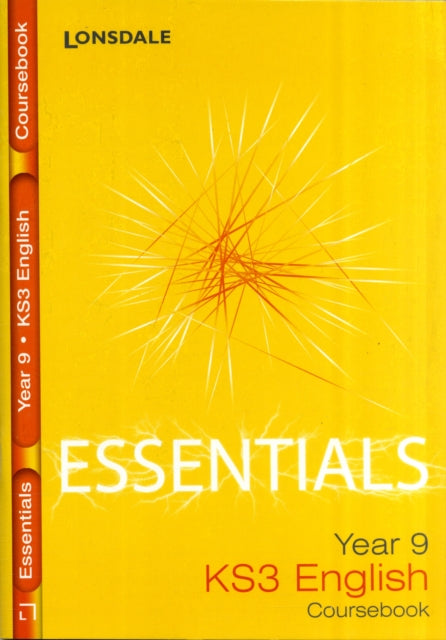 KS3 English Year 9 Coursebook KS3 Essentials Lonsdale Key Stage 3 Essentials