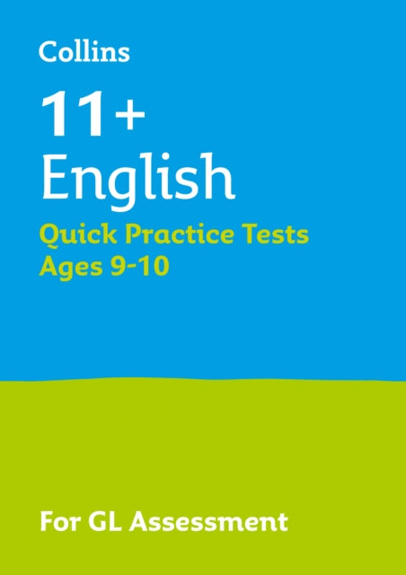 Collins 11+ Practice – 11+ English Quick Practice Tests Age 9-10 (Year 5): For the 2024 GL Assessment Tests