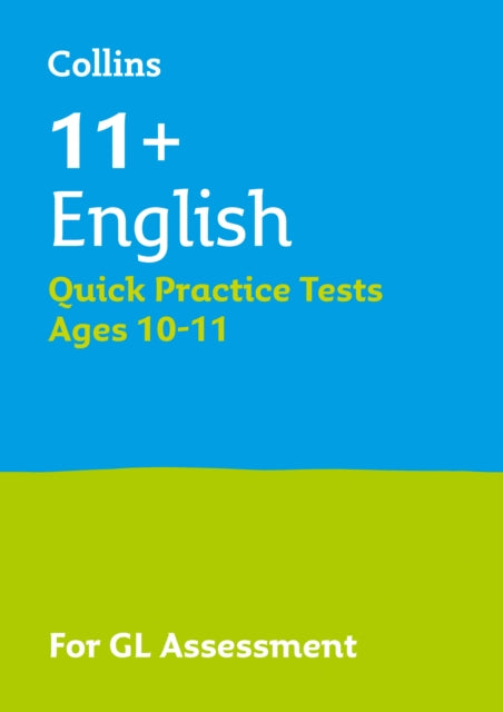 Collins 11+ Practice – 11+ English Quick Practice Tests Age 10-11 (Year 6): For the 2024 GL Assessment Tests