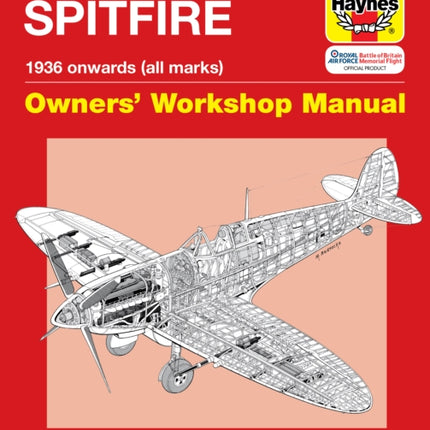 Spitfire Manual: An Insight into Owning, Restoring, Servicing and Flying Britain's Legendary World War 2 Fighter