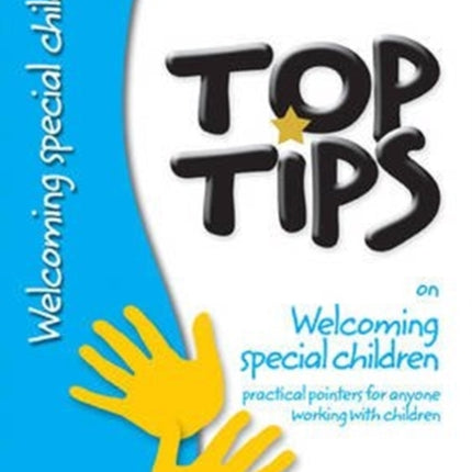 Top Tips on Welcoming Special Children