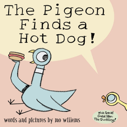 The Pigeon Finds a Hot Dog!