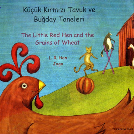 The Little Red Hen and the Grains of Wheat in Turkish and English