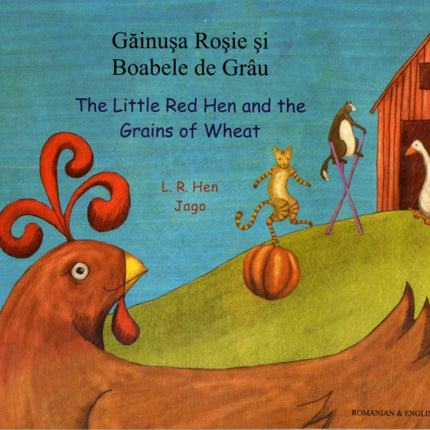 The Little Red Hen and the Grains of Wheat in Romanian and English