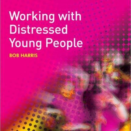 Working with Distressed Young People