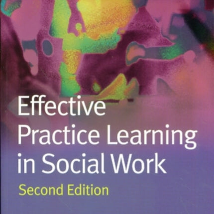 Effective Practice Learning in Social Work