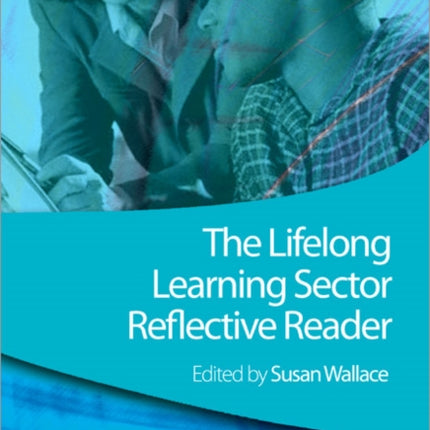 The Lifelong Learning Sector: Reflective Reader