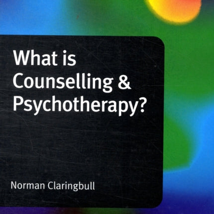 What is Counselling and Psychotherapy?
