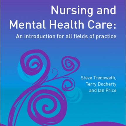 Nursing and Mental Health Care: An introduction