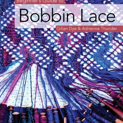 Beginner's Guide to Bobbin Lace