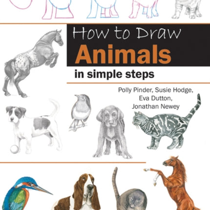 How to Draw: Animals: In Simple Steps