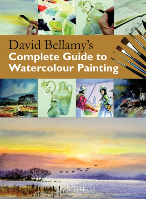 David Bellamy's Complete Guide to Watercolour Painting