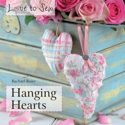 Love to Sew Hanging Hearts