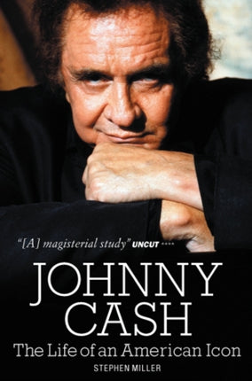 Johnny Cash: The Life of An American Icon