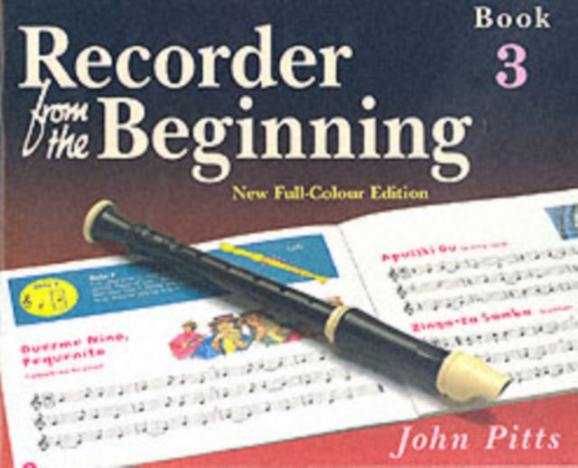 Recorder From The Beginning: Pupil'S Book 3