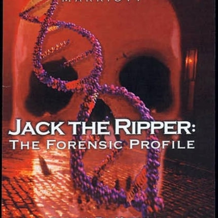 Jack the Ripper: The 21st Century Investigation