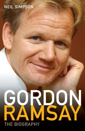 Gordon Ramsay: The Biography
