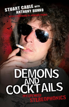 Demons and Cocktails: My Life with  Stereophonics
