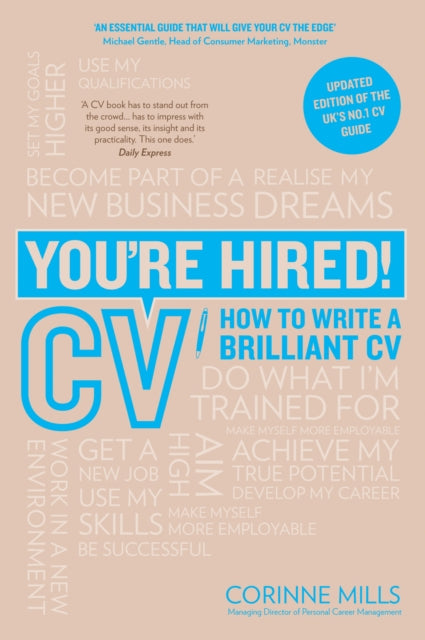 You're Hired! CV: How to Write a Brilliant Cv