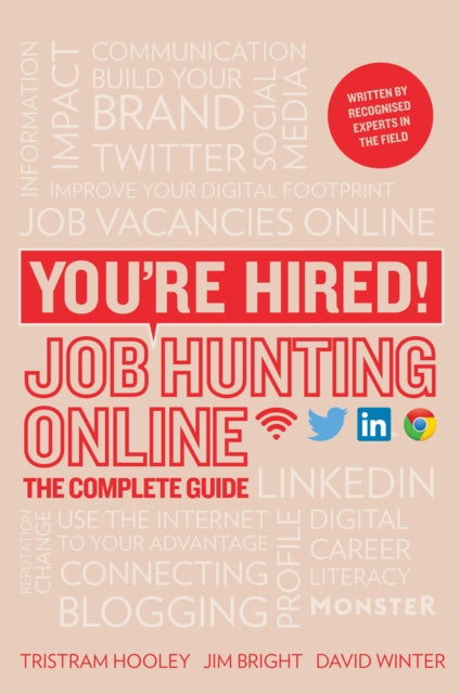 You’re Hired! Job Hunting Online: The Complete Guide