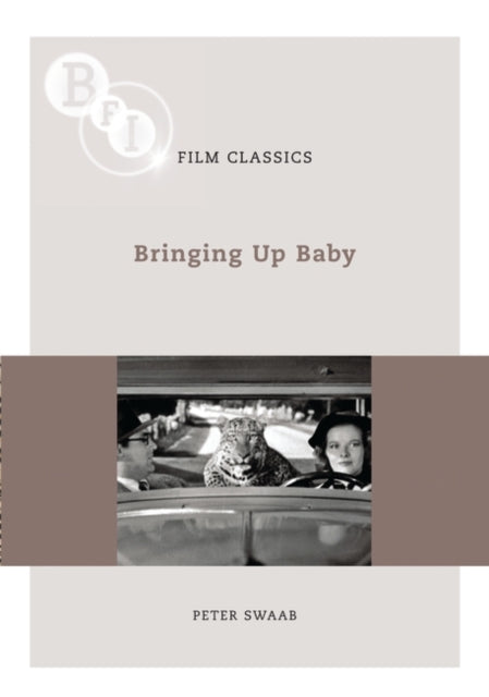 Bringing Up Baby BFI Film Classics