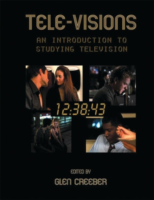 Televisions An Introduction to Studying Television