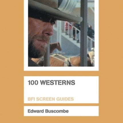 100 Westerns BFI Screen Guides