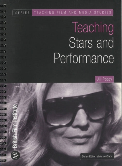 Teaching Stars and Performance Teaching Film and Media Studies